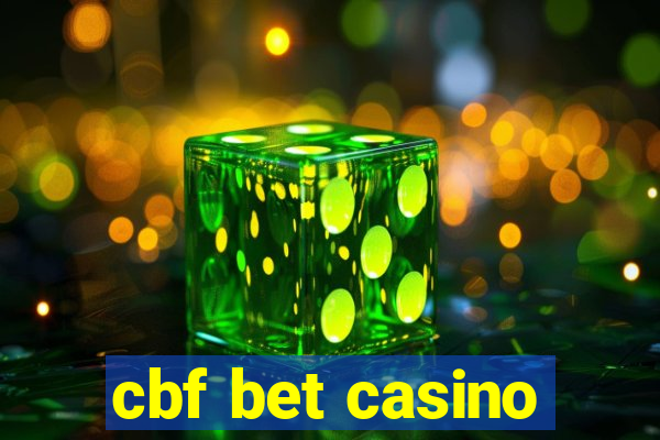 cbf bet casino